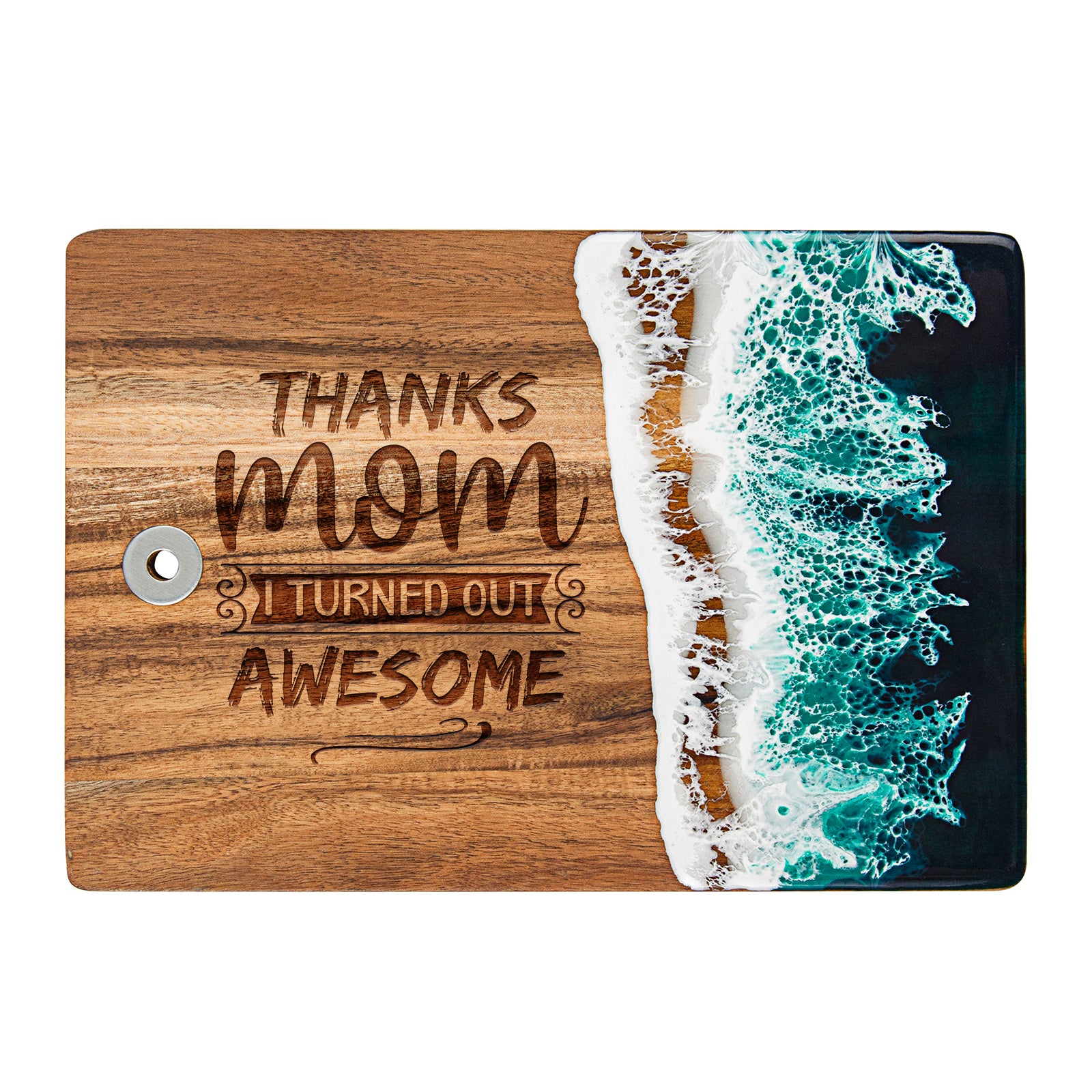 "Thanks Mom I Turned Out Awesome" Small Resin Cutting Board